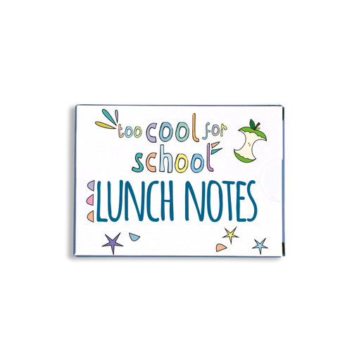 too cool for school lunchbox notes